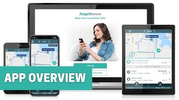 AngelSense App Overview | AngelSense Tutorial