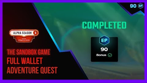 The Sandbox Game AS6 - FULL WALLET ADVENTURE QUEST WEEK 9 [90EP]