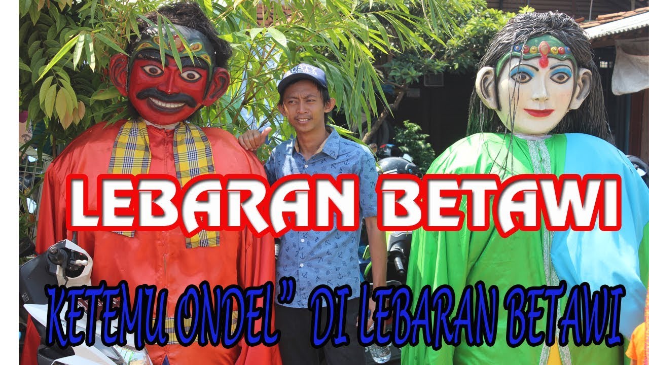 LEBARAN BETAWI@SETU BABAKAN//2 
