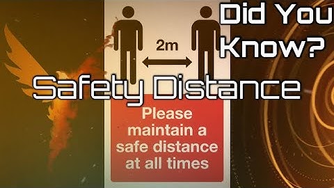 Division 2: Did You Know? Safety Distance