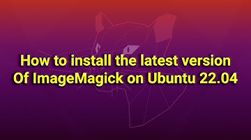 How to install the latest version of ImageMagick on Ubuntu 22.04