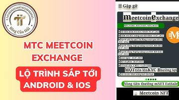 MTC MEETCOIN EXCHANGE Cập Nhật Lộ Trình Sắp Tới l Blog Của Hải