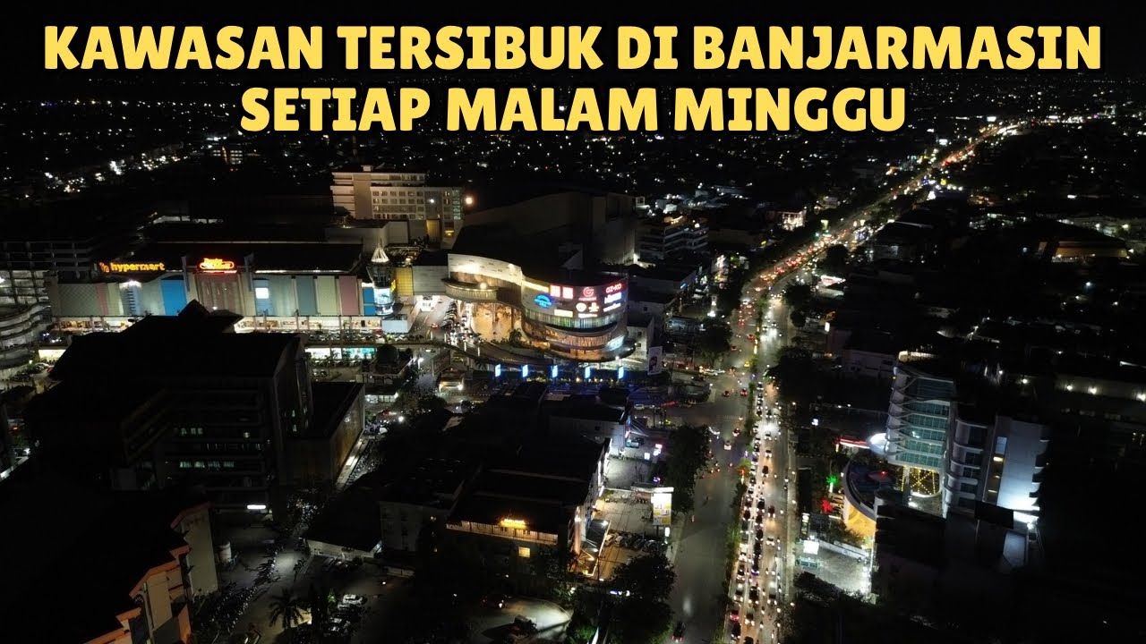 Suasana Malam Minggu di Sekitaran Duta Mall Banjarmasin