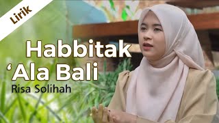 Habbitak 'Alabali - Risa Solihah (Lirik)