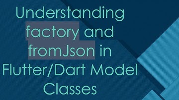 Understanding factory and fromJson in Flutter/Dart Model Classes