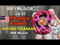 [BHS MELAYU] UX-07 PHOENIX RUDDER!! | BURUNG TERBAKAR!! | BEYBLADE X