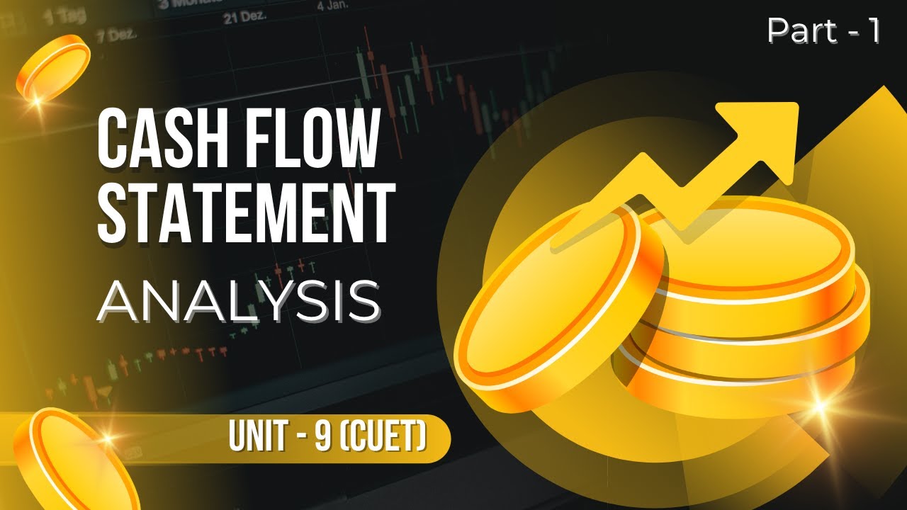 CASH FLOW STATEMENT | Unit - 8 | CUET Portion | Accountancy | TN Model School