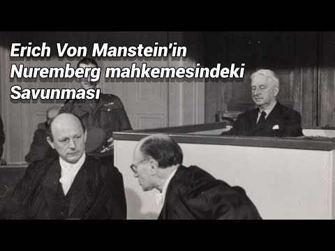 Manstein Nürnberg Mahkemelerinde Yargılanıyor (Türkçe Altyazılı)