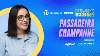 Passadeira Champanhe - Extremamente Desagradável