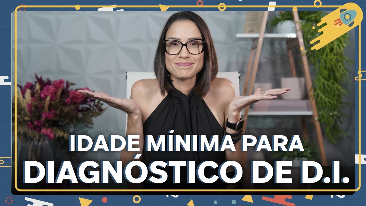Deficiência intelectual: tem idade mínima para diagnóstico? - YouTube