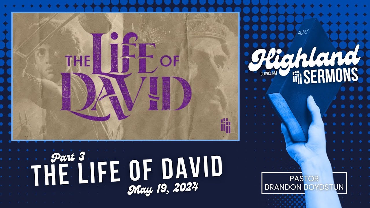 The Life of David | Part 3 | May 19, 2024 - YouTube
