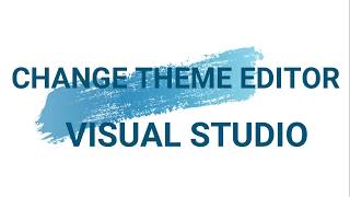 💥 Change Color Theme - Microsoft Visual Studio Code 2019