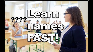 A simple trick to learn students names fast
