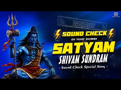 Satyam Shivam Sunaram✅High Qualiy🔥Sound Check Mix-Dj Vijay Dumri
