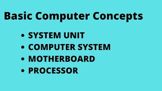 Basic Computer Concepts