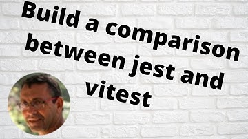 Build a comparison between jest and vitest