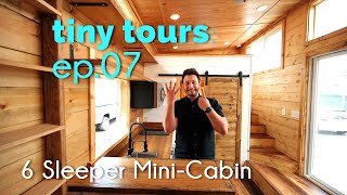 California Tiny Tours (ep. 07): 10x20Tiny Cabin with sleeping for 6!