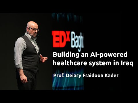 Building an AI-powered healthcare system in Iraq | Prof. Deiary Fraidoon Kader | TEDxBaghdad Episode cover