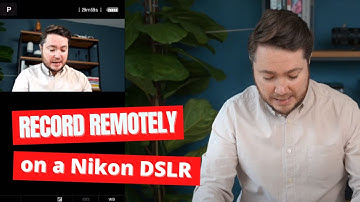 Remote Video Recording with your Nikon camera