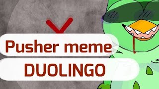 Pusher meme DUOLINGO bird (те кто не знают, лезте в описание)