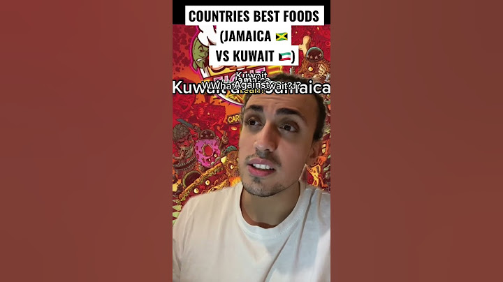 Countries Best Foods ft Jamaica 🇯🇲 vs Kuwait 🇰🇼