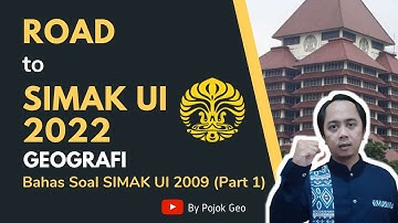 Pembahasan Soal SIMAK UI Geografi 2009 (Part 1)