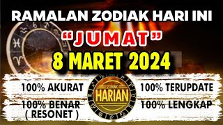 RAMALAN ZODIAK HARI INI JUMAT 8 MARET 2024 LENGKAP DAN AKURAT