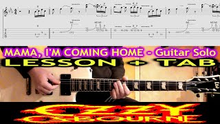 MAMA I'M COMING HOME Guitar Solo TAB Cover | Zakk Wylde | Ozzy Osbourne