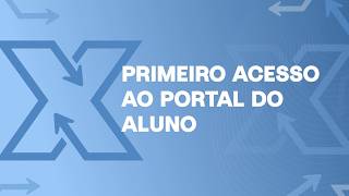 Primeiro Acesso ao Portal do Aluno Modalidade EAD e Semipresencial​