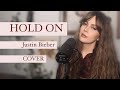 Hold On COVER Justin Bieber