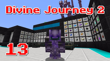 Divine Journey 2 [13] - All the ores and additions, actually