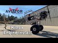 Kitfox ENGINE Install!! Aviator Family Episode!!