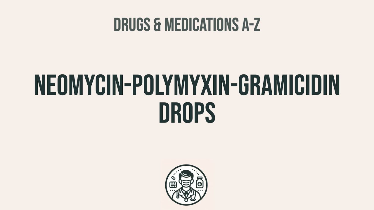 How to use NeomycinPolymyxinGramicidin Drops Explain Uses,Side
