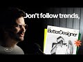 don't follow trends, follow this instead.