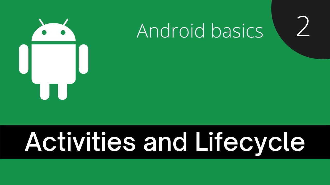 Android activities and lifecycles - Android basics in Kotlin - YouTube
