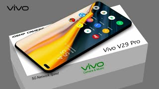 Vivo V29 Pro - 5G, 108Mp Camera, Dimensity 1200, 9000mAh Battery, Price - 15,999 / Vivo V29 Pro