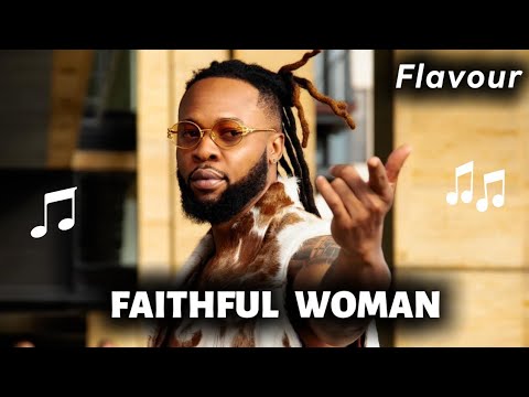 Flavour - Faithful Woman (Official Audio) 