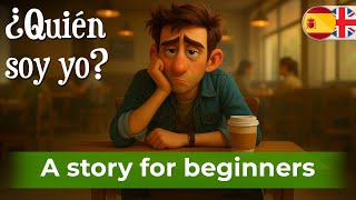 Learn Spanish With Short Story A1A2 Who Am I?