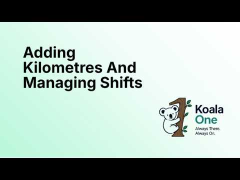 How to Complete a Timesheet & Add Kilometres | KoalaOne Support Worker Guide