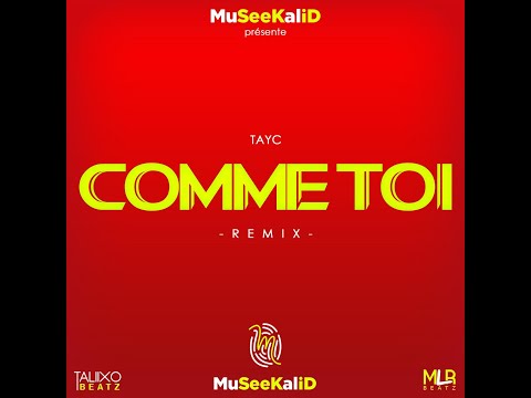 Tayc Comme Toi Remix Kizomba Kompa 