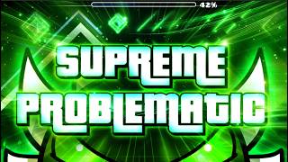 MY LEVEL VERIFIED | Supreme Problematic by Aivan | Verified by WhyLonk