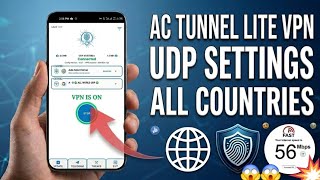 How To Setup Ac Tunnel Lite VPN with all Country UDP Settings For Secure Browsing