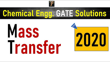Mass Transfer || GATE-2020 Solution