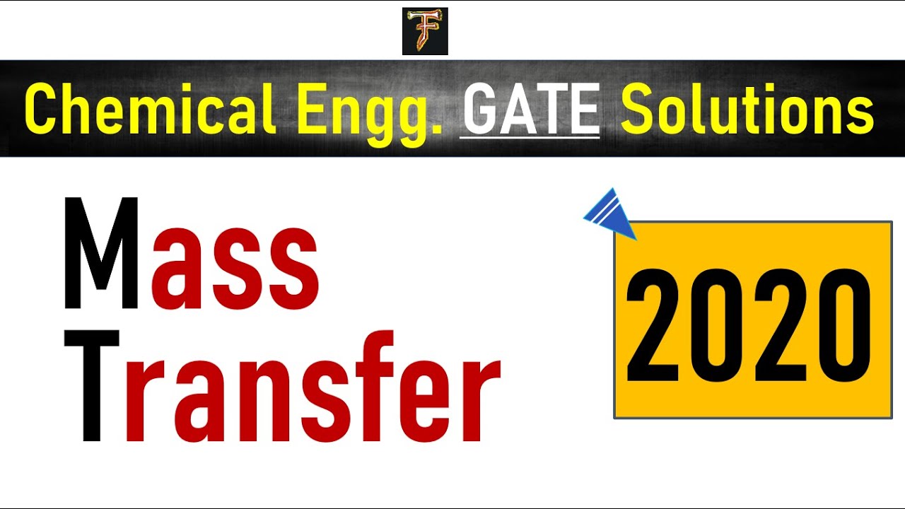 Mass Transfer || GATE-2020 Solution