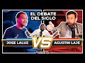 AGUSTIN LAJE VS JOSE LALUZ - EL DEBATE DEL SIGLO