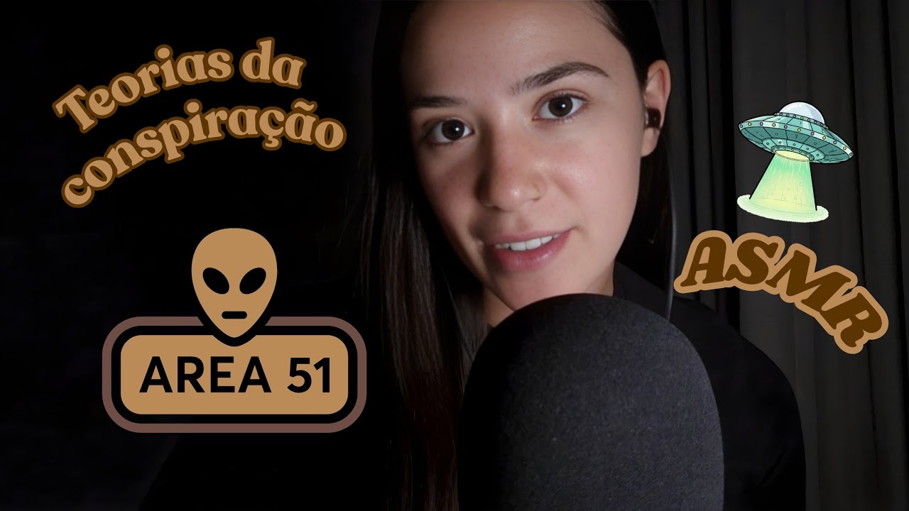ASMR TEORIAS DA CONSPIRAÇÃO  | ÁREA 51 (sussurros)
