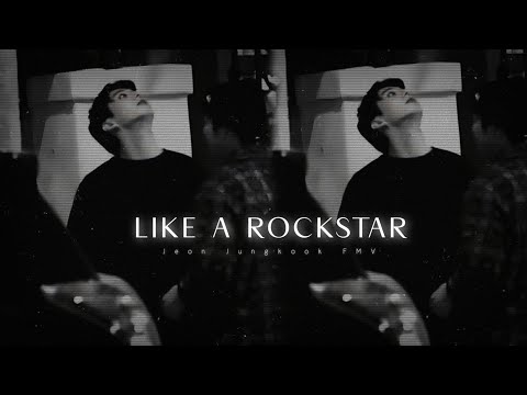 Like a rockstar- Jeon Jungkook FMV