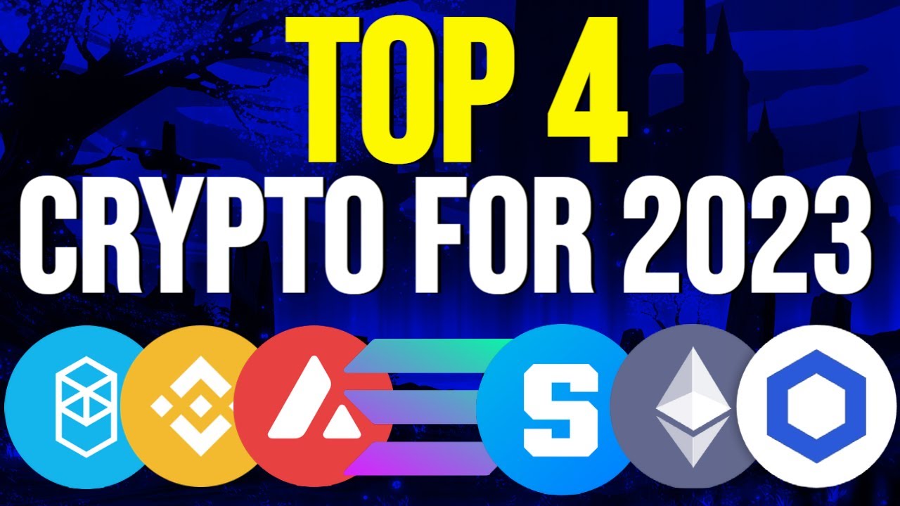 Top 4 Crypto Set to Explode in 2023 !!! | Best Crypto Investments To ...