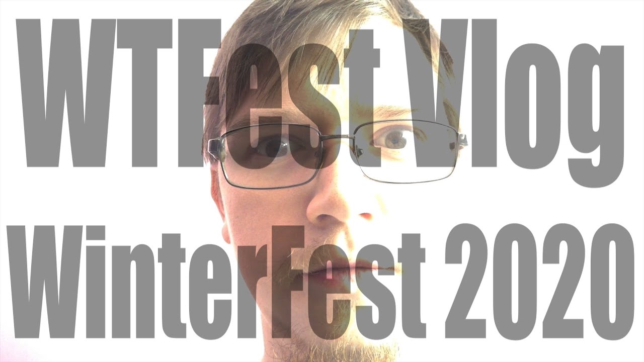 WTFest Vlog WinterFest 2020