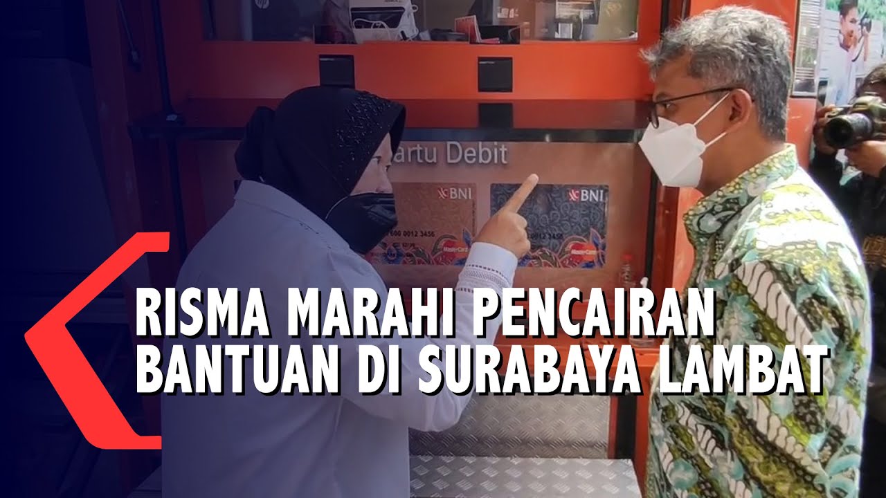 Risma Marah, Pencairan Bantuan di Surabaya Dinilai Lambat